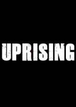 Watch Uprising 123movies