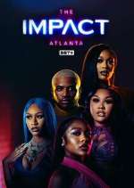 Watch The Impact Atlanta 123movies