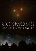 Watch Cosmosis: UFOs & A New Reality 123movies