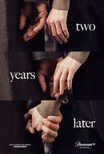 Watch Two Years Later Season 1 Episode 1 123movies