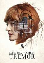Watch La última noche en Tremor 123movies