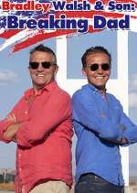 Watch Bradley Walsh & Son: Breaking Dad 123movies