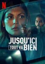 Watch Jusqu'ici tout va bien 123movies