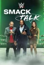 Watch WWE Smack Talk 123movies