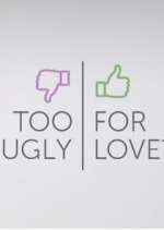 Watch Too Ugly for Love? 123movies
