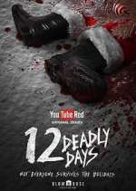 Watch 12 Deadly Days 123movies