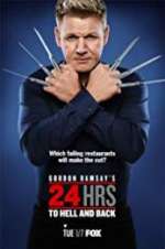 Watch Gordon Ramsay\'s 24 Hrs to Hell and Back 123movies