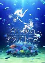 Watch Aquatope of White Sand 123movies