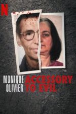 Watch Monique Olivier: Accessory to Evil 123movies