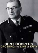 Watch Bent Coppers: Crossing the Line of Duty 123movies