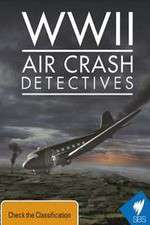 Watch WWII Air Crash Detectives 123movies
