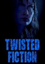 Watch Twisted Fiction 123movies