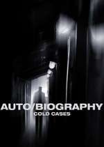Watch Auto/Biography: Cold Cases 123movies