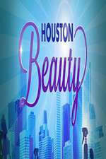 Watch Houston Beauty 123movies