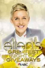Watch Ellen\'s Greatest Night of Giveaways 123movies