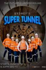 Watch Sydney\'s Super Tunnel 123movies