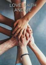 Watch Love, Faith and Me 123movies