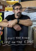 Watch Louis Theroux: Life on the Edge 123movies