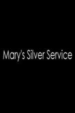 Watch Marys Silver Service 123movies