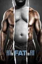 Watch Fit to Fat to Fit 123movies