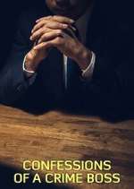 Watch Confessions of a Crime Boss 123movies
