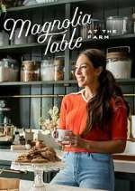 Watch Magnolia Table: At the Farm 123movies