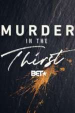 Watch Murder In The Thirst 123movies