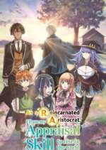 Watch As a Reincarnated Aristocrat I'll Use My Appraisal Skill to Rise in the New World 123movies