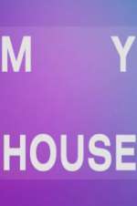 Watch My House 123movies