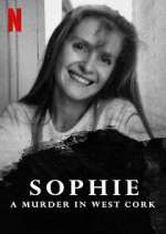 Watch Sophie: A Murder in West Cork 123movies