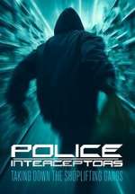 Watch Police Interceptors: Taking Down the Shoplifting Gangs 123movies