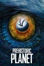 Watch Prehistoric Planet 123movies