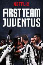 Watch First Team: Juventus 123movies