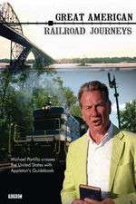 Watch Great American Railroad Journeys 123movies