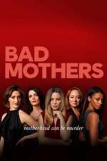 Watch Bad Mothers 123movies