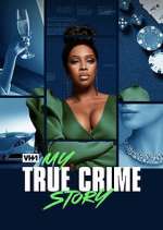 Watch My True Crime Story 123movies