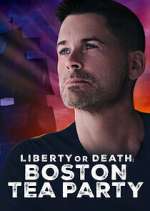 Watch Liberty or Death: Boston Tea Party 123movies