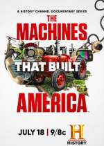 Watch The Machines That Built America 123movies