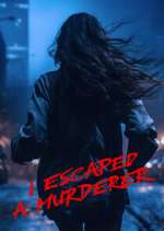 Watch I Escaped a Murderer 123movies