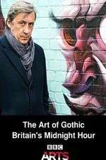 Watch The Art of Gothic Britains Midnight Hour 123movies