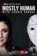 Watch Mostly Human with Laurie Segall 123movies