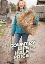 Watch A Country Life for Half the Price with Kate Humble 123movies