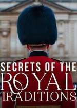 Watch Secrets of the Royal Traditions 123movies