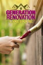 Watch Generation Renovation: Lake House 123movies