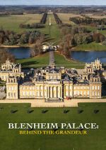 Watch Blenheim Palace: Behind the Grandeur 123movies