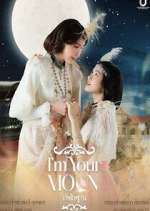 Watch I\'m Your Moon 123movies