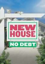Watch New House No Debt 123movies