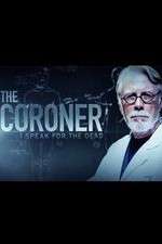 Watch The Coroner: I Speak for the Dead 123movies