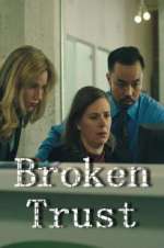 Watch Broken Trust 123movies