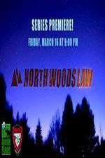 Watch North Woods Law 123movies
